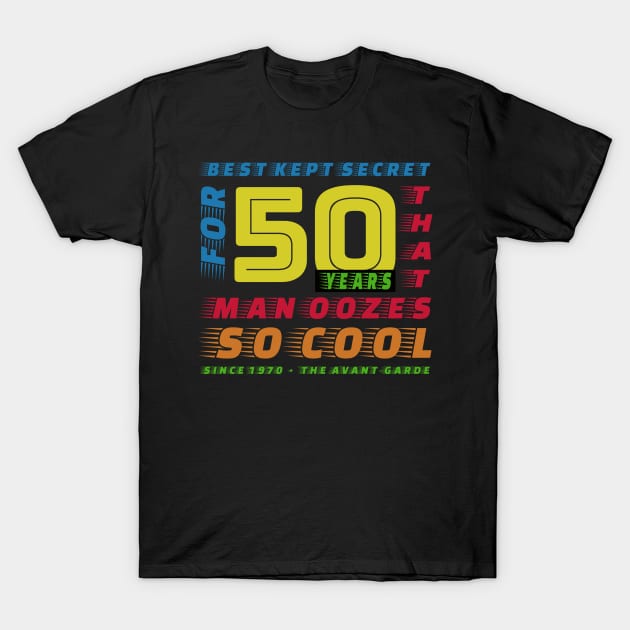 Best Kept Secret For 50 Years Birthday 1970 T-Shirt by BeyondThat